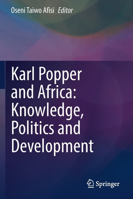 Karl Popper and Africa: Knowledge, Politics and... 3030742164 Book Cover