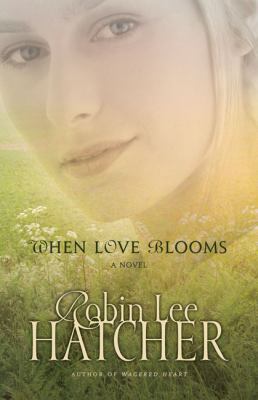 When Love Blooms 0310259282 Book Cover