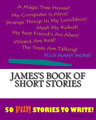 James's Book Of Short Stories 1522839623 Book Cover