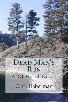 Dead Man's Run: A CJ Hand Novel 1482309521 Book Cover