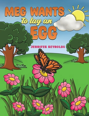 Meg Wants to Lay an Egg B0DH8KJLM5 Book Cover
