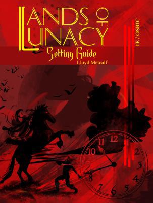 Lands of Lunacy: 1E Setting Guide 1945866020 Book Cover