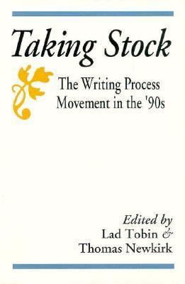 Taking Stock: The Writing Process Movement in t... 0867093463 Book Cover