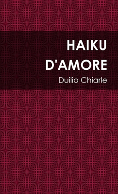 Haiku d'Amore [Italian] 1446744523 Book Cover