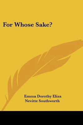 For Whose Sake? 0548499659 Book Cover