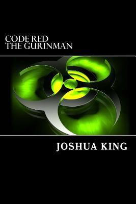 Code Red: The Gurinman 1546886117 Book Cover