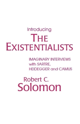 Introducing the Existentialists: Imaginary Inte... 0915144387 Book Cover