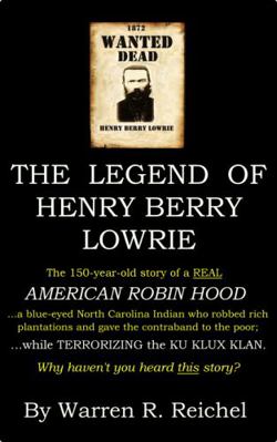 Wanted Dead: The Legend of Henry Berry Lowrie 0692088318 Book Cover