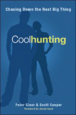 Coolhunting: Chasing Down the Next Big Thing 0814473865 Book Cover