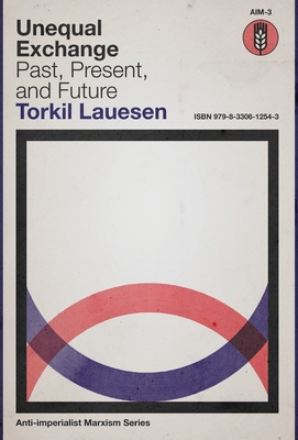 Unequal Exchange: Past, Present, and Future B0GWH382RL Book Cover