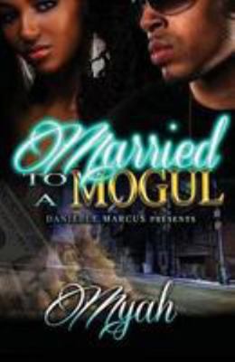 Married to a Mogul 1544720874 Book Cover