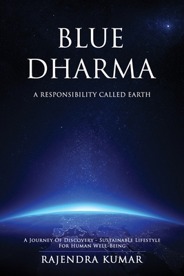 Blue Dharma: A Responsibility Called Earth 1736948636 Book Cover