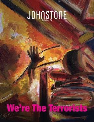 JOHNSTONE October 24: We're The Terrorists 1923372009 Book Cover