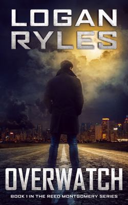 Overwatch: Reed Montgomery Book 1 173238195X Book Cover