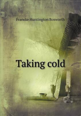 Taking Cold 551847511X Book Cover