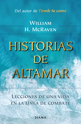 Historias de Altamar: Lecciones de Una Vida En ... [Spanish] 6070785819 Book Cover