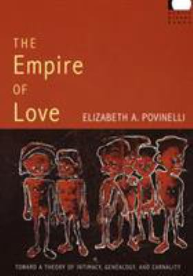 The Empire of Love: Toward a Theory of Intimacy... 0822338890 Book Cover