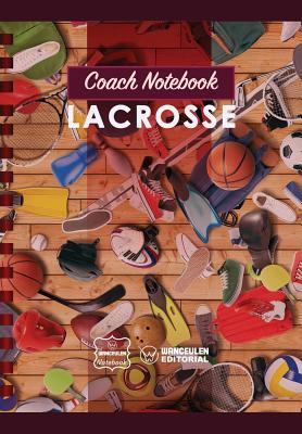 Coach Notebook - Lacrosse 1978408943 Book Cover