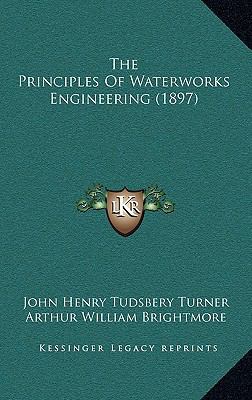 The Principles of Waterworks Engineering (1897) 1165238039 Book Cover