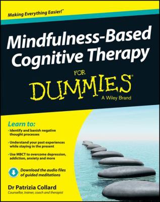 Mindfulness-Based Cognitive Therapy for Dummies 1118519469 Book Cover