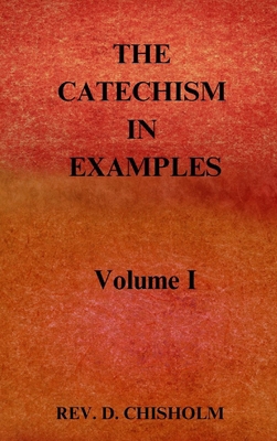 THE CATECHISM IN EXAMPLES Vol. 1 196263924X Book Cover