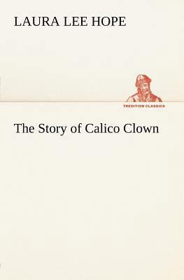The Story of Calico Clown 3849165736 Book Cover