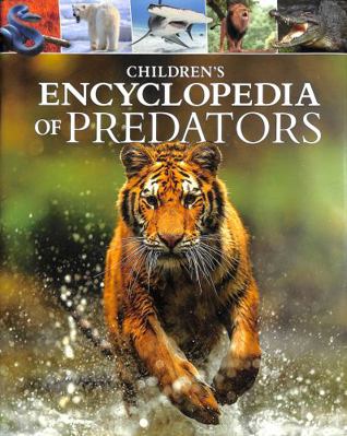 Children's Encyclopedia of Predators 1398812242 Book Cover