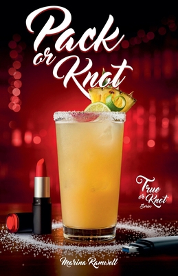 Pack or Knot: True or Knot Series - Book 1 8409835231 Book Cover