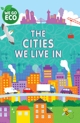 The Cities We Live in 1725398540 Book Cover