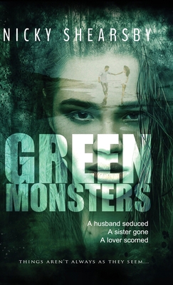 Green Monsters: A dark and twisted thriller 1915073073 Book Cover