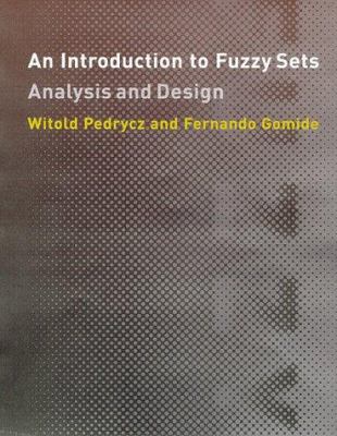 An Introduction to Fuzzy Sets: Analysis and Des... 0262161710 Book Cover