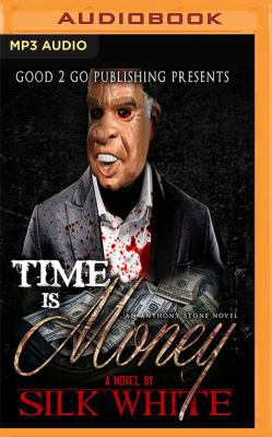 Time Is Money: An Anthony Stone Novel 1536663697 Book Cover