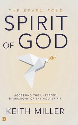 The Seven-Fold Spirit of God: Accessing the Unt... 0768453542 Book Cover