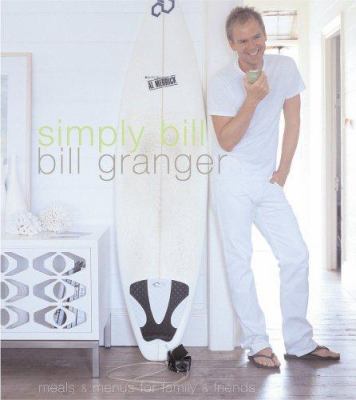 Simply Bill. Bill Granger 1740453638 Book Cover