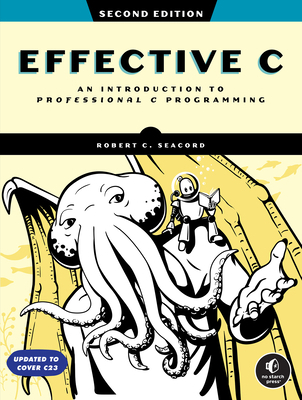Effective C, 2nd Edition: An Introduction to Pr... 1718504128 Book Cover