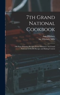 7th Grand National Cookbook: 100 Prize-winning ... 1013973615 Book Cover