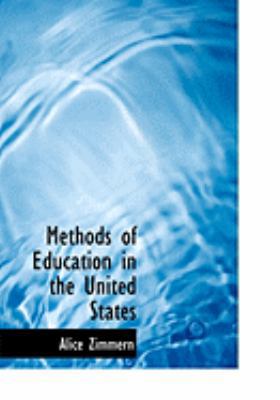 Methods of Education in the United States [Large Print] 0554823365 Book Cover