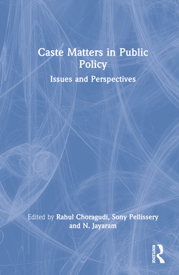 Caste Matters in Public Policy: Issues and Pers... 0367544520 Book Cover