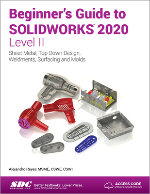 Beginner's Guide to Solidworks 2020 - Level II 1630573078 Book Cover