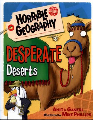 Desperate Deserts (Horrible Geography) 1407172131 Book Cover