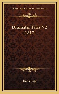 Dramatic Tales V2 (1817) 1166091724 Book Cover