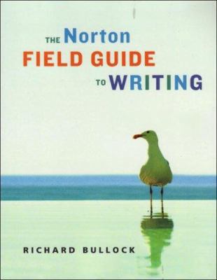 The Norton Field Guide to Writing 0393977765 Book Cover