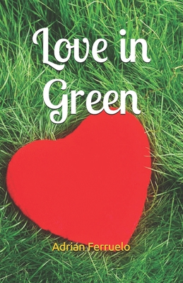 Love in Green B0F59TJZFK Book Cover