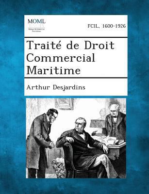 Traite de Droit Commercial Maritime [French] 1289339481 Book Cover