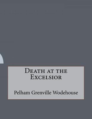 Death at the Excelsior 1530412072 Book Cover