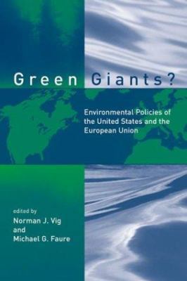 Green Giants?: Environmental Policies of the Un... 0262720442 Book Cover