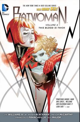 Batwoman Vol. 4: This Blood is Thick (The New 52) 1401246214 Book Cover