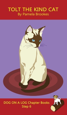 Tolt The Kind Cat Chapter Book: Sound-Out Phoni... 1648310362 Book Cover