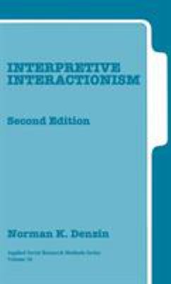 Interpretive Interactionism 0761915133 Book Cover