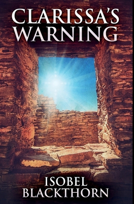 Clarissa's Warning: Premium Hardcover Edition 1034280775 Book Cover